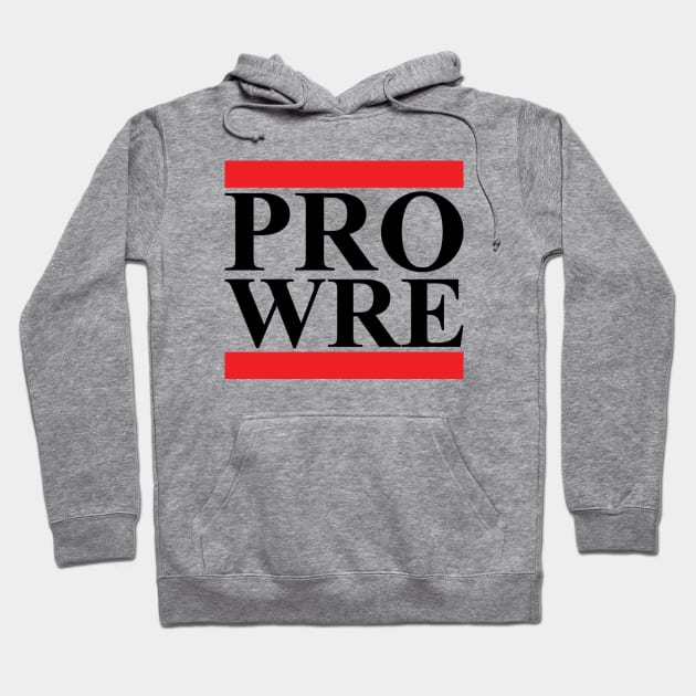 Pro Wrestling (abbreviated stacked lines black) (Pro Wrestling) Hoodie by wls